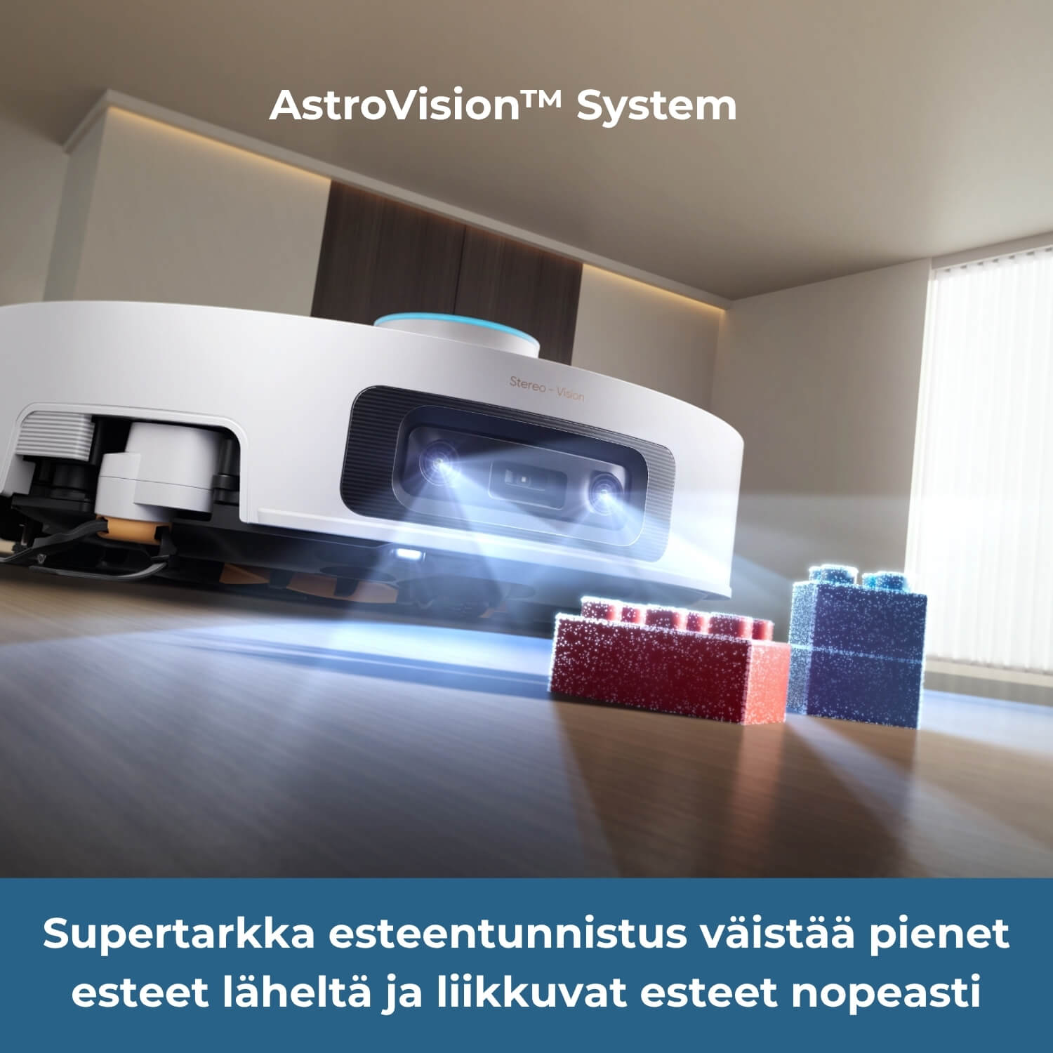 Dreame X60 Pro Ultra Complete robotti-imurissa on AstoVision System supertarkka navigointi, joka tunnistaa pienet esteet läheltä ja iikkuvat esteet nopeasti
