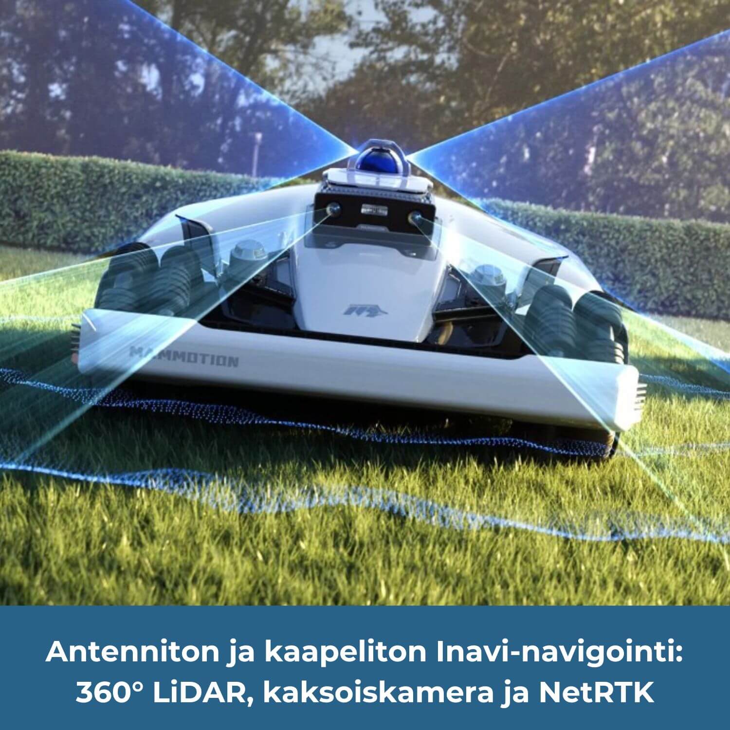 mammotion-luba-3-3000x-awd-lidar-rtk-robottiruohonleikkuri hyödyntää antennitonta ja kaapelitonta Inavi-navigointia joka käsittää 360 asteen kattavat LiDAR-sensorit, kaksoiskamerajärjestelmän Network RTK-satelliittipaikannuksen.