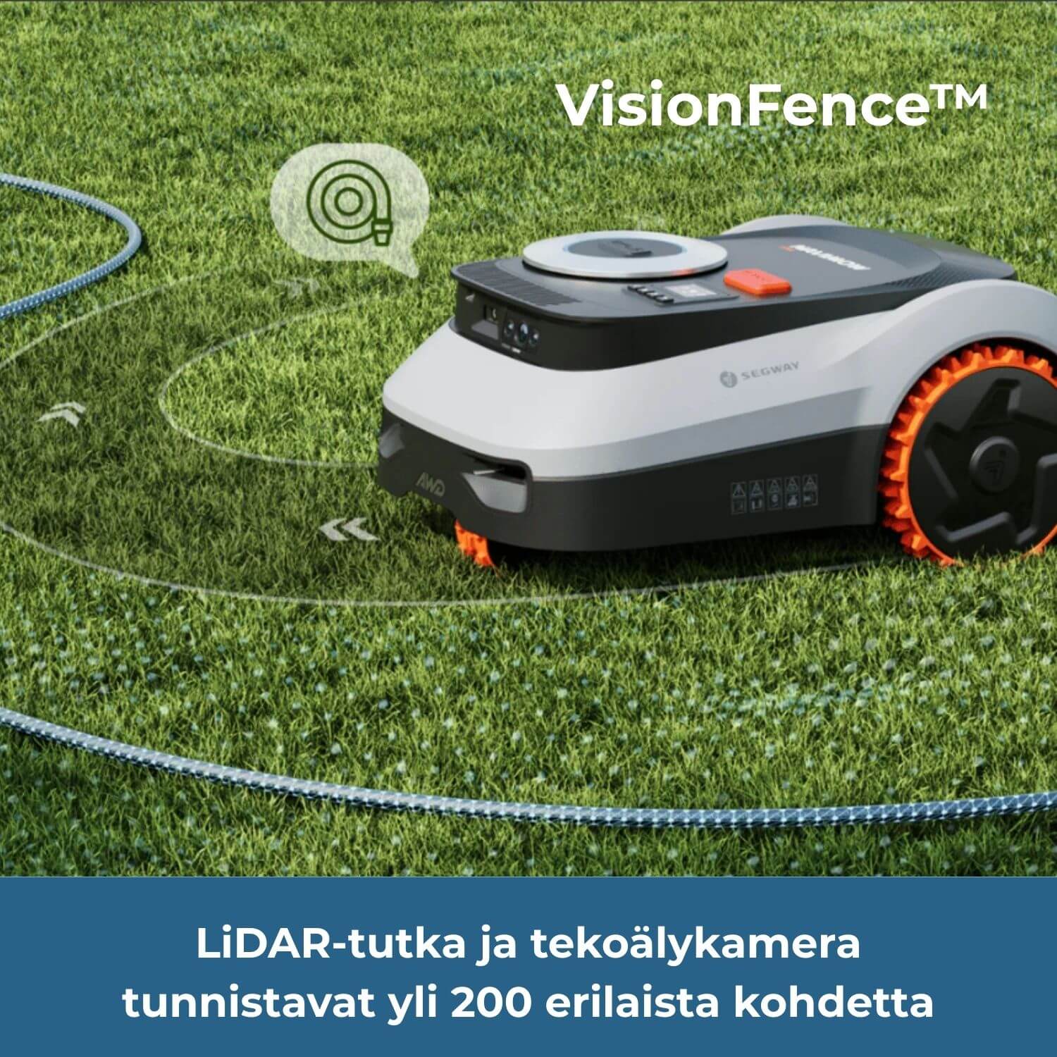 LiDAR-tutkaa ja tekoälykameraa hyödyntävä VisionFence -teknologia tunnistaa ja väistää yli 200 erilaista kohdetta kuten puutarhaletkun, eläimet, lelut ja muut tavarat.