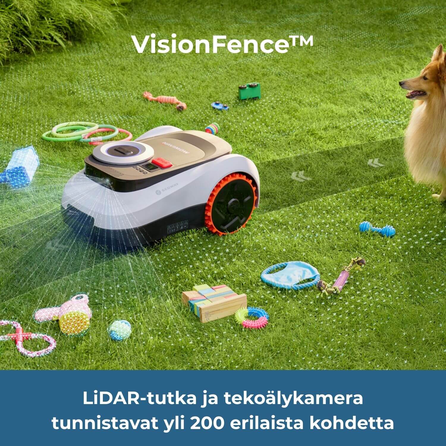 segway navimow i2E lidar rajalangaton robottiruohonleikkurin LiDAR-tutkaa ja tekoälykameraa hyödyntävä VisionFence -teknologia tunnistaa ja väistää yli 200 erilaista kohdetta, kuten eläimet, lelut ja muut tavarat.